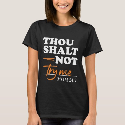Tu N'As Pas Essayé Maman T-shirt (Devant)