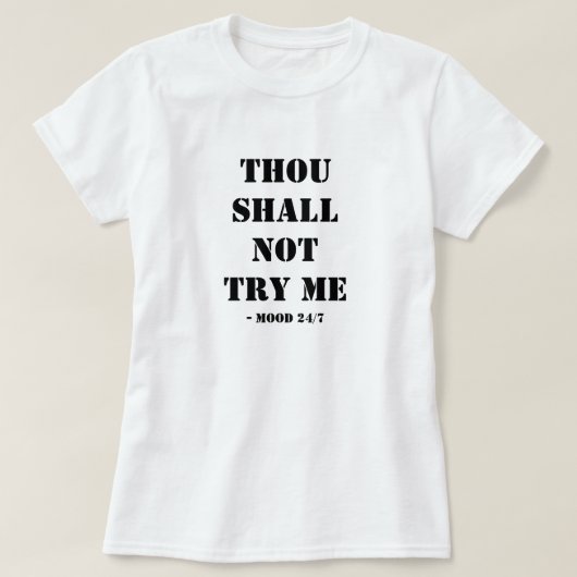 Tu Ne Me Tenteras Pas T-shirt (Design devant)