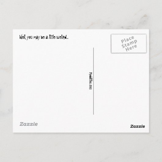 "Tu n'es pas bizarre..." Carte postale (Dos)