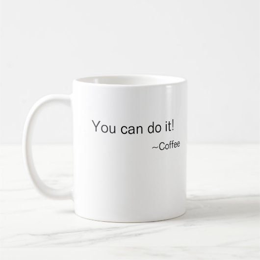 Tu peux le faire ! ~Coffee Mug (Gauche)