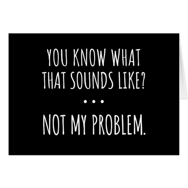 Tu Sais Ce Que Ça Semble Ne Pas Être Mon Problème (Devant horizontal)