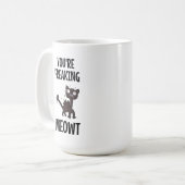 Tu te fous de la Mug de café Meowt (Devant gauche)