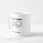 Tu Vas Fille Drôle Mug (Devant gauche)
