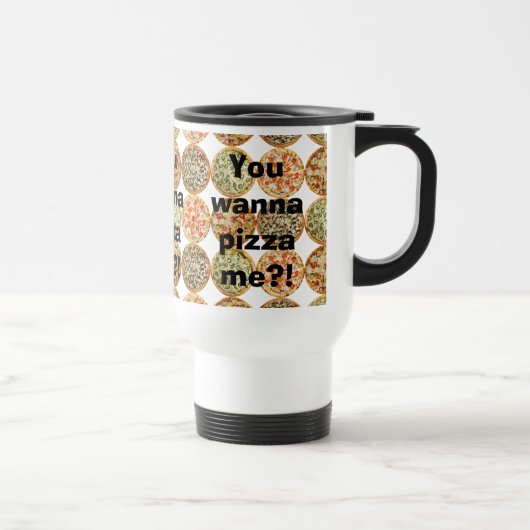 "Tu veux me pizza ? !" Mug (Droite)