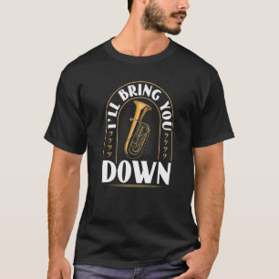 Tuba Instrument Breng je naar beneden Contrabass T T-shirt