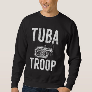 Tuba Instrument Funny Player Quote Band Trui