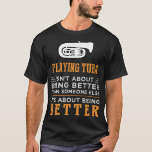 Tuba meesterschap met een vleugje Humor streven T-shirt