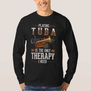 Tuba Therapie Tuba Speler T-shirt