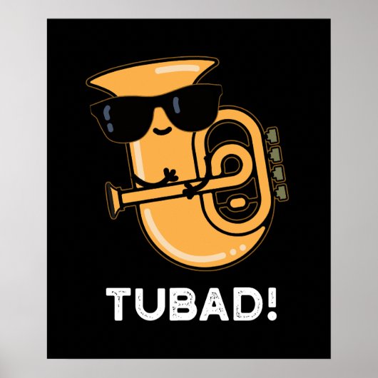 Tubad Funny Music Tuba Pun Dark BG Poster (Voorkant)