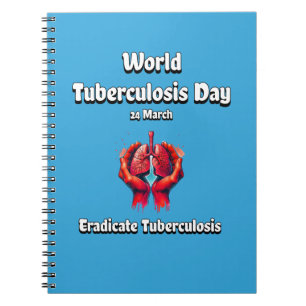 Tuberculose uitroeien. Wereld TBC Dag 24 maart. Notitieboek