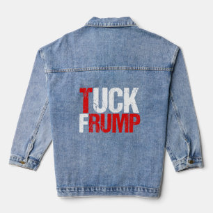 Tuck Frump Funny Anti Donald Trump