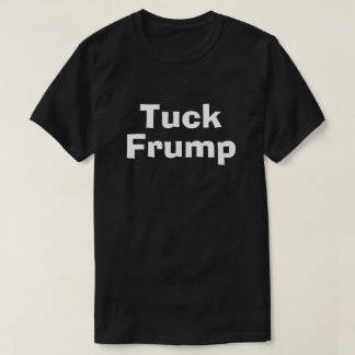 Tuck Frump T-shirt