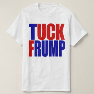 "TUCK FRUMP" T-SHIRT