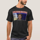 Tucker Carlson Live Tucker Reactie T-shirt (Voorkant)