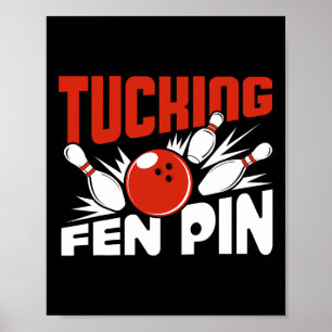 Tucking Fen Pin Bowling Player Sport Bowler Grappi Poster