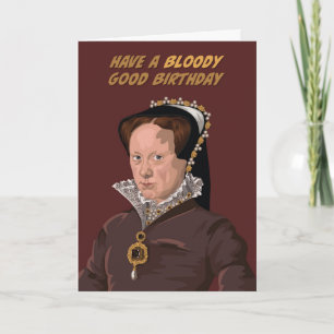 Tudor Queen Mary I Bloody Goede Verjaardag Kaart