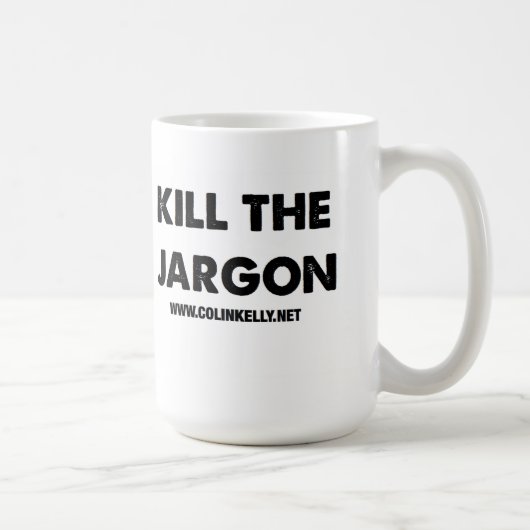 Tuez la tasse de jargon (Droite)
