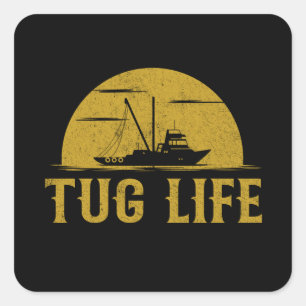Tug Boat Funny Tugboat life Vierkante Sticker