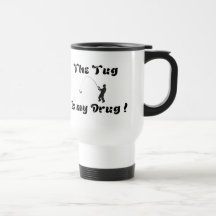 "Tug is my Drug" Pêche MUG
