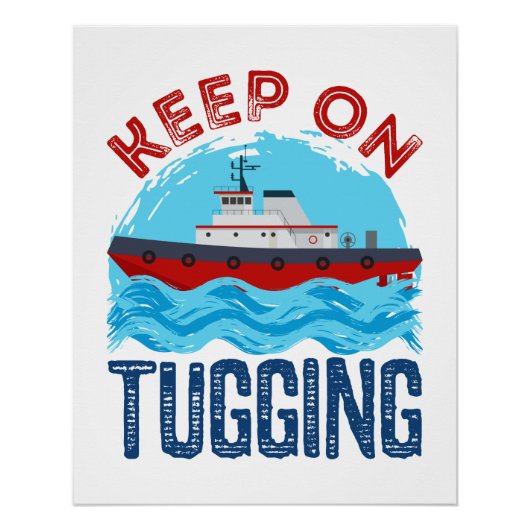 Tugboat Continue at Tugling Perfect Poster (Voorkant)
