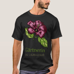 Tuin Hibiscus Bloemen Tuinier T-shirt