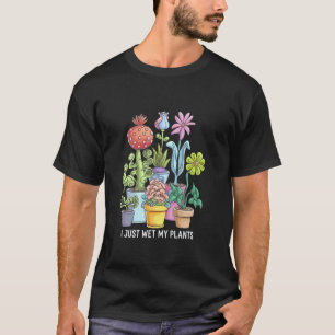Tuinieren 4\Grappige tuin thema humor nat mijn pla T-shirt