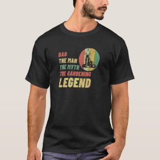 Tuinieren 4\Papa Man Mythe Tuinieren Legende Vinta T-shirt