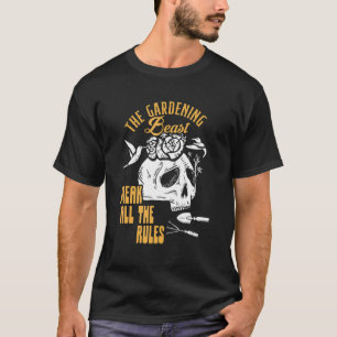 Tuinieren Beest Tuinierder Tuin Planten Bloemen Na T-shirt