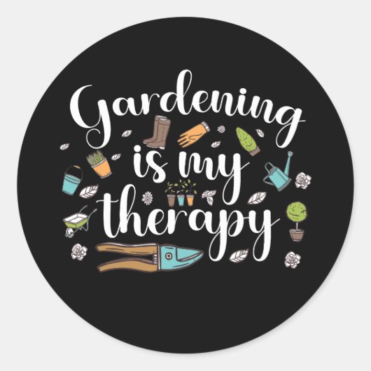 Tuinieren is mijn Therapie Grappige Tuinier Plante Ronde Sticker (Voorkant)