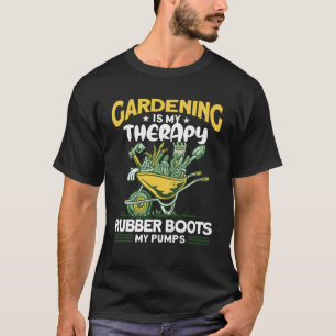 Tuinieren is mijn therapie rubberen laarzen mijn p t-shirt