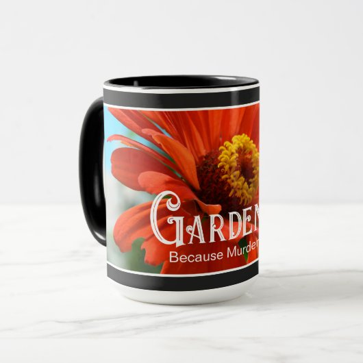 Tuinieren - Omdat moord slecht grappig gezegde is Mok (Voorkant links)