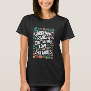 Tuinieren Plant Opa Groene Duim Plant Liefhebber G T-shirt