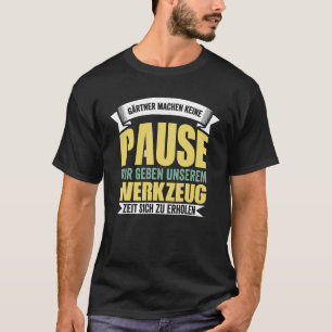 Tuinman Landschapsarchitect Galabauer stagiair Ge T-shirt