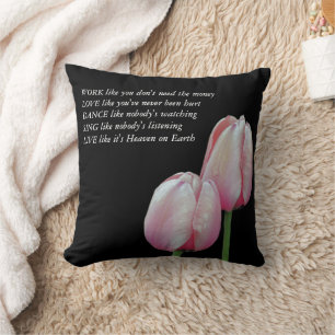 Tulips Work Love Dance Live Inspirerend Quote Kussen