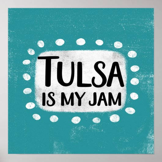 Tulsa Est Mon Jam Poster Wall Art (Devant)
