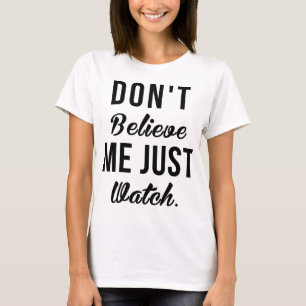 Tumblr T-Shirt gelooft niet dat ik alleen kijk