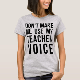 Tumblr T-Shirt laat me mijn leraar stem niet gebru