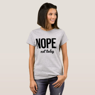 Tumblr T-Shirt Nope niet vandaag