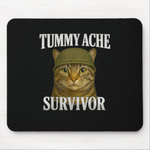Tummy Ache Survivor Cat Meme Funny Kitten Gift Man Muismat
