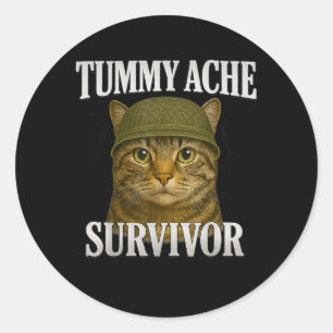 Tummy Ache Survivor Cat Meme Funny Kitten Gift Man Ronde Sticker