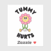 'Tummy Hurts' Cute Funny Stomach Ache Sticker (Feuille)
