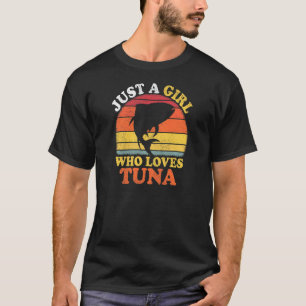 Tuna is , alleen een meisje dat van Tuna houdt T-shirt