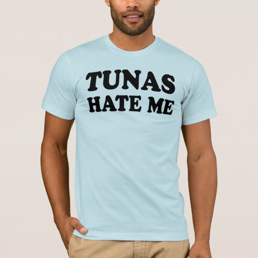 Tunas haat me t-shirt (Voorkant)