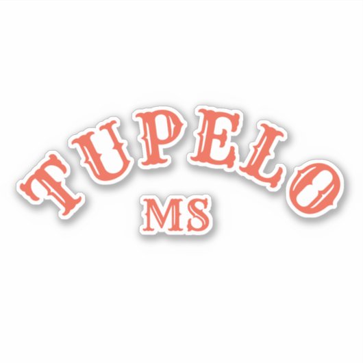 Tupelo, Mississippi Sticker (Voorkant)