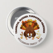 TURDUCKEN OBSESSED Funny Thanksgiving Ronde Button 7,6 Cm (Voorkant /achterkant)