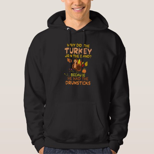 Turkey Drumsticks Turkey Drum Cool Thanksgiving Da Hoodie (Voorkant)