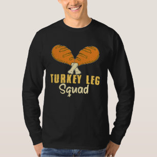 Turkey Leg Squad Ren Faire Middeleeuwse Renaissanc T-shirt