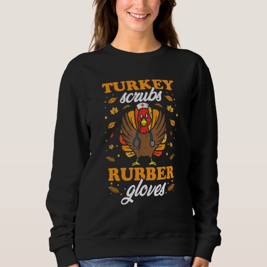 Turkey Scrubs Rubber Gloves Thanksgiving Nurse Tur Trui (Voorkant)