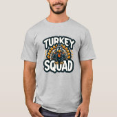 Turkey Squad, Fun Thanksgiving  T-shirt (Voorkant)
