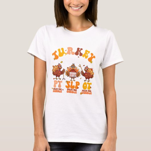 Turkey Squad Ot Pt Slp Occupational Therapy Thanks T-shirt (Voorkant)
